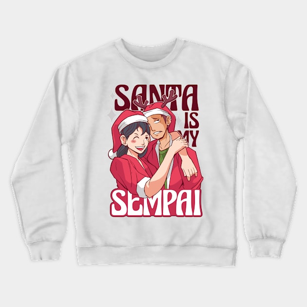 SANTA IS MY SEMPAI Crewneck Sweatshirt by madeinchorley